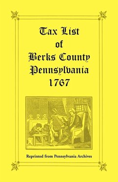 Tax List of Berks County [Pennsylvania] of 1767 - Pennsylvania Archives