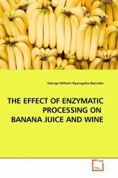 THE EFFECT OF ENZYMATIC PROCESSING ON BANANA JUICE AND WINE - Byarugaba-Bazirake, George William