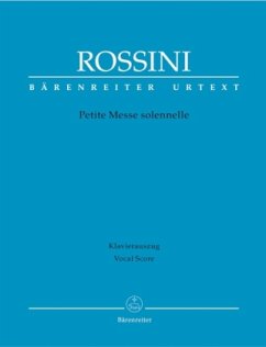Petite Messe solennelle. Klavierauszug von Andreas Köhs; Mit Vorwort (engl./ital./dt.) - Rossini, Gioachino