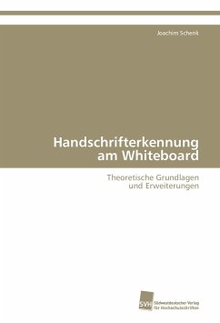 Handschrifterkennung am Whiteboard - Schenk, Joachim