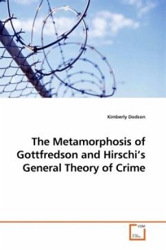 Cover The Metamorphosis of Gottfredson and Hirschi's General Theory of Crime