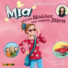 Mia und das Mädchen vom anderen Stern / Mia Bd.2 (2 Audio-CDs) - Fülscher, Susanne
