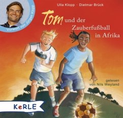 Tom und der Zauberfußball in Afrika - Klopp, Ulla; Brück, Dieter