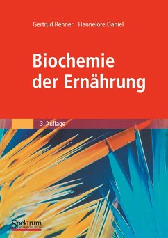 Biochemie der Ernährung - Rehner, Gertrud;Daniel, Hannelore