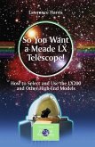 So You Want a Meade LX Telescope!
