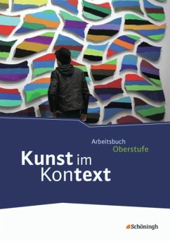 Kunst im Kontext. Schülerband - Bloß, Werner;Herwald, Hildegard;Schacht, Michael;Billmayer, Franz;Wagner, Ernst;Oswald, Martin