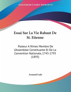 Essai Sur La Vie Rabaut De St. Etienne