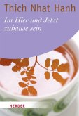 Im Hier und Jetzt zuhause sein Im Hier und Jetzt zuhause sein