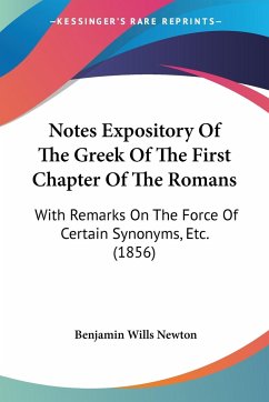 Notes Expository Of The Greek Of The First Chapter Of The Romans