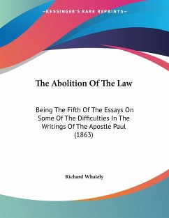 The Abolition Of The Law - Whately, Richard