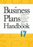 Business Plans Handbook, Volume 17: A Compilation of Business Plans Developed by Individuals Throughout North America