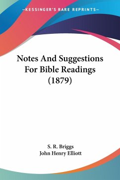 Notes And Suggestions For Bible Readings (1879)