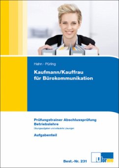 Kaufmann/Kauffrau für Bürokommunikation, Prüfungstrainer Abschlussprüfung Betriebslehre, 4 Tle. - Hahn, Hans; Pürling, Elvira