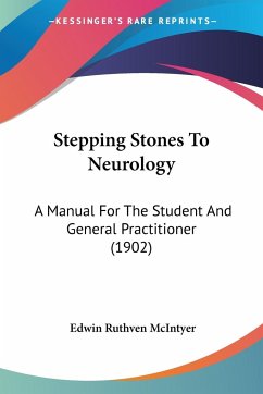 Stepping Stones To Neurology - McIntyer, Edwin Ruthven