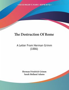 The Destruction Of Rome - Grimm, Herman Friedrich