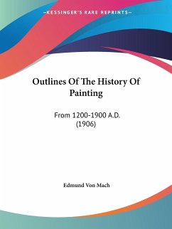 Outlines Of The History Of Painting - Mach, Edmund Von
