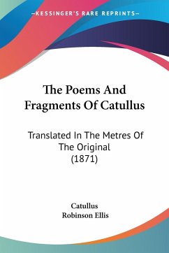 The Poems And Fragments Of Catullus - Catullus