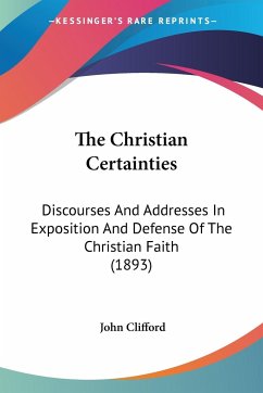 The Christian Certainties - Clifford, John