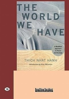 The World We Have - Hanh, Thich Nhat