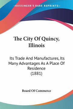 The City Of Quincy, Illinois - Board Of Commerce