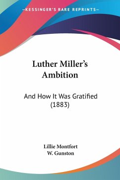 Luther Miller's Ambition - Montfort, Lillie