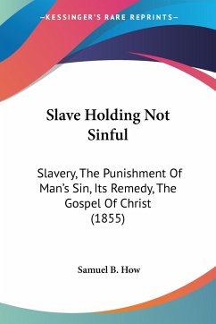 Slave Holding Not Sinful