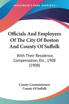 Officials And Employees Of The City Of Boston And County Of Suffolk - County Commissioners County Of Suffolk