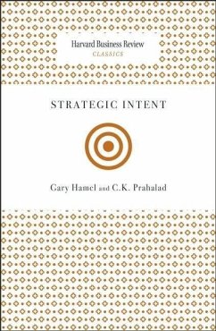 Strategic Intent - Hamel, Gary;Prahalad, C. K.