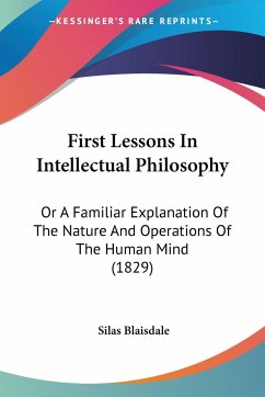 First Lessons In Intellectual Philosophy