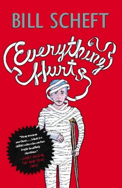 Everything Hurts - Scheft, Bill