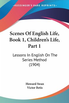 Scenes Of English Life, Book 1, Children's Life, Part 1