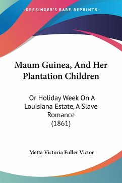 Maum Guinea, And Her Plantation Children - Victor, Metta Victoria Fuller