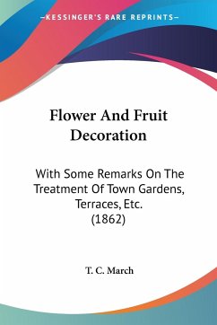 Flower And Fruit Decoration - March, T. C.