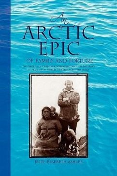 An Arctic Epic of Family and Fortune - Ashlee, Jette Elsebeth