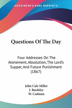 Questions Of The Day - Miller, John Cale; Bardsley, J.; Cadman, W.