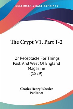 The Crypt V1, Part 1-2 - Charles Henry Wheeler Publisher