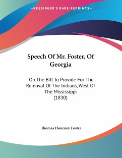 Speech Of Mr. Foster, Of Georgia - Foster, Thomas Flournoy