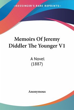 Memoirs Of Jeremy Diddler The Younger V1 - Anonymous