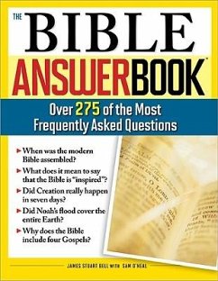 The Bible Answer Book: Over 260 of the Most Frequently Asked Questions - Bell, James