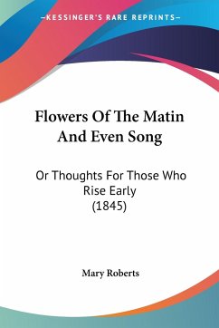 Flowers Of The Matin And Even Song