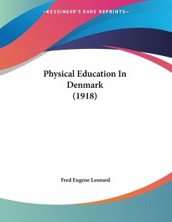 Physical Education In Denmark (1918)