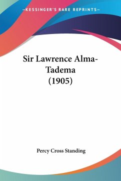Sir Lawrence Alma-Tadema (1905) - Standing, Percy Cross
