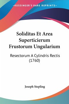 Soliditas Et Area Superticierum Frustorum Ungularium - Stepling, Joseph