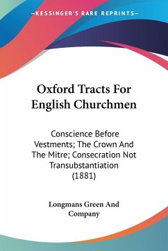 Oxford Tracts For English Churchmen - Longmans Green And Company