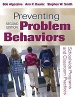 Preventing Problem Behaviors - Algozzine, Bob; Daunic, Ann P; Smith, Stephen W