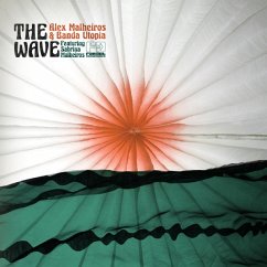 The Wave - Malheiros,Alex & Banda Utopia