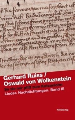 So sie mir pfiff zum Katzenlohn - Ruiss, Gerhard;Oswald von Wolkenstein