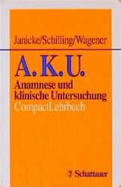 Anamnese und klinische Untersuchung - Janicke, Ilse; Seid, Martina; Wagener, Wolfgang