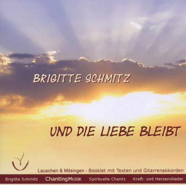 Und Die Liebe Bleibt Und Die Liebe Bleibt