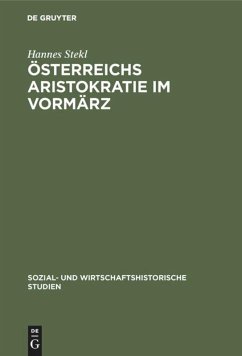 Österreichs Aristokratie im Vormärz - Stekl, Hannes